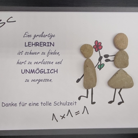 Steinbild als Abschiedsgeschenk für die Lehrerin bzw. den Lehrer