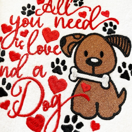 Stickdatei All you need is an dog in 5 Größen