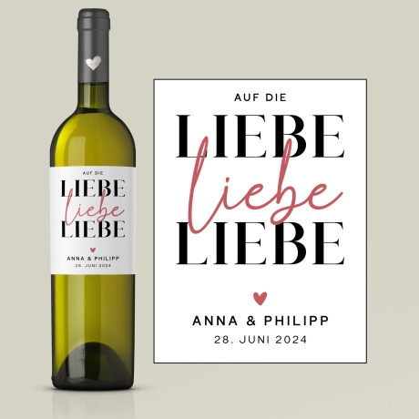 Weinlabel | Hochzeitsgeschenk | Auf die Liebe Liebe Liebe | Wein Flaschen Etikett | Personalisiert mit Namen und Datum | Geschenk Brautpaar