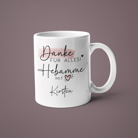 Personalisierte Tasse - Danke für Alles! Hebamme mit Herz Geschenkidee mit Wunschtext - Geschenk für Hebamme Dankeschön - Schwangerschaft