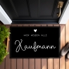 Personalisierte Fußmatte - Fussmatte mit Wunschnamen | Hier heißen alle... | 60 x 40 cm | Geschenkidee zum Umzug, Einzug für Familien, Umzug