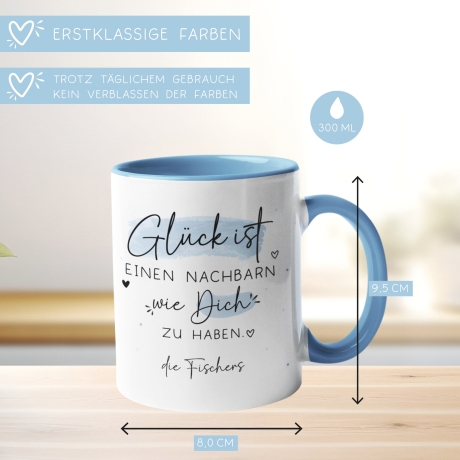 Personalisierte Tasse mit Spruch Glück ist einen Nachbarn wie dich zu haben zum Geburtstag, Geschenk, Ostern, Weihnachtsgeschenk, Abschied