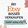 Etsy Shop Analyse – Dein Schlüssel zum Erfolg | Komplette Analyse deines Etsy Shops. Verwandle deinen Etsy Shop in einen Verkaufsmagneten!