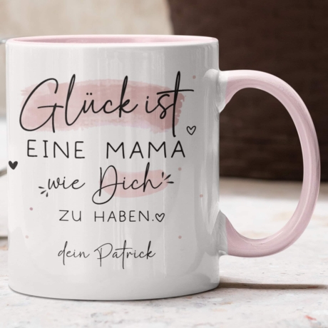 Muttertag Tasse Personalisiert– Glück ist eine MAMA wie dich zu haben - Geschenk zum Muttertag, Geburtstag, Ostern, oder Weihnachten