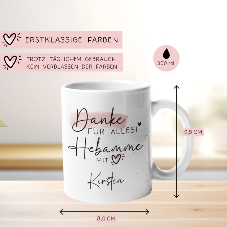 Personalisierte Tasse - Danke für Alles! Hebamme mit Herz Geschenkidee mit Wunschtext - Geschenk für Hebamme Dankeschön - Schwangerschaft