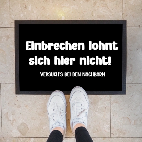 Fußmatte Lustig Sprüche Fussmatte und Schmutzfangmatte Türmatte Teppich Geschenk - Willkommen wäre übertrieben - Einbrechen lohnt sich nicht
