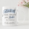 Personalisierte Tasse: Glück ist einen Freund wie dich zu haben. Perfektes Geschenk zum Geburtstag, zu Ostern oder Weihnachten.