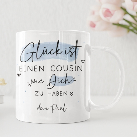 Personalisierte Tasse mit Glück ist einen Cousin wie dich zu haben -perfekt als Geburtstags-,Ostern-, Weihnachtsgeschenk mit Wunschnamen!