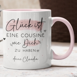 Tasse Cousine Personalisiert – Glück ist eine COUSINE wie dich zu haben - Geschenk zum Geburtstag, Ostern, Weihnachten - Wunschnamen