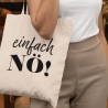 Personalisierte Baumwolltasche | Lustige Stofftasche „Einfach Nö!“ | Jutebeutel mit Wunschtext | Geschenk für Frauen & Männer