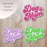 Dog Mom Patch: Gestickte Applikation mit eigenen Farben