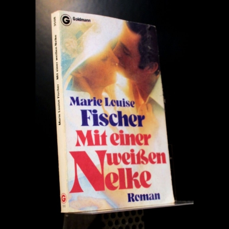 Marie Louise Fischer - Mit einer weißen Nelke - Buch