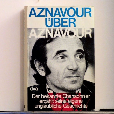 Charles Aznavour - Aznavour über Aznavour - Buch