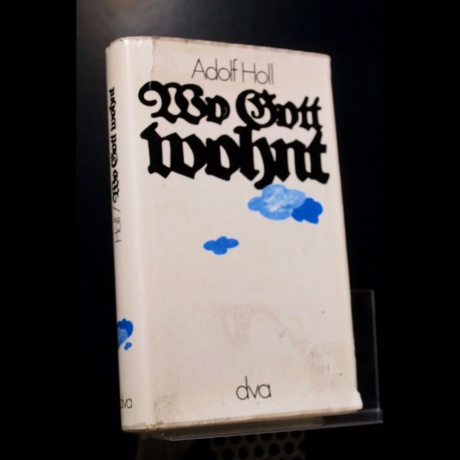 Adolf Holl - Wo Gott wohnt - Buch
