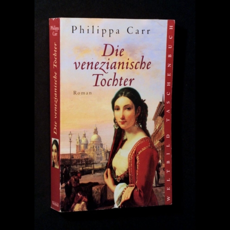 Philippa Carr - Die venezianische Tochter - Buch