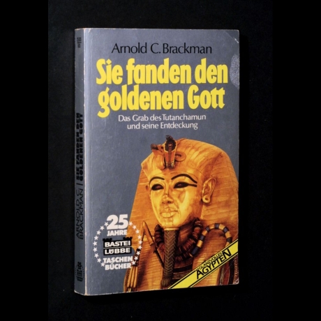 Arnold C. Brackman - Sie fanden den goldenen Gott - Buch