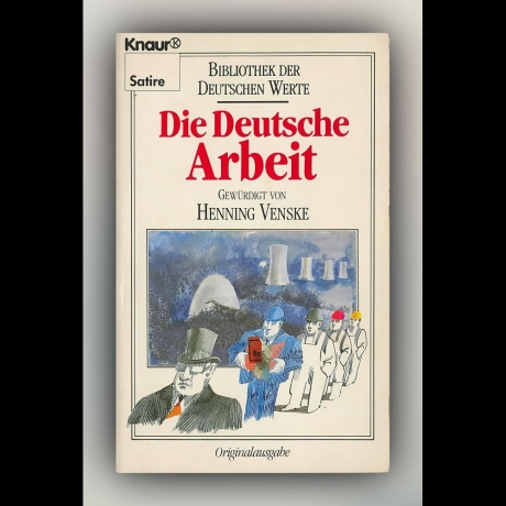 Henning Venske - Die Deutsche Arbeit - Buch
