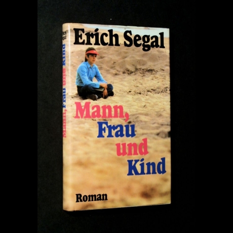 Erich Segal - Erich Segal - Mann, Frau und Kind - Buch