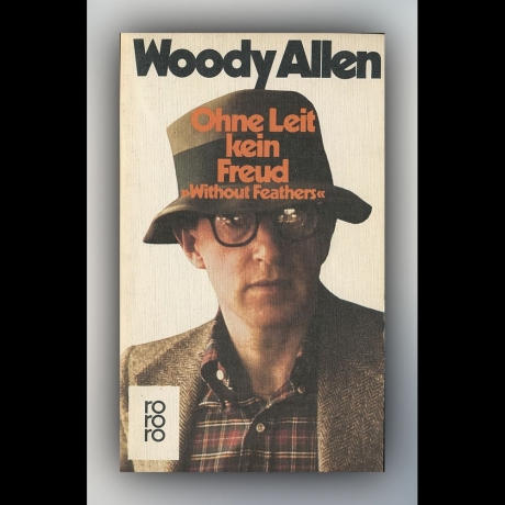 Woody Allen - Ohne Leit kein Freud - Buch
