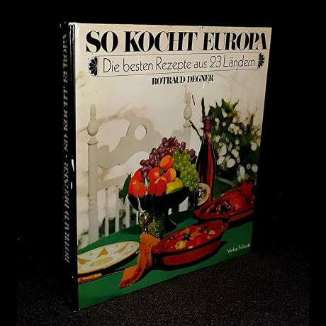 Rotraud Degner - So kocht Europa - Buch
