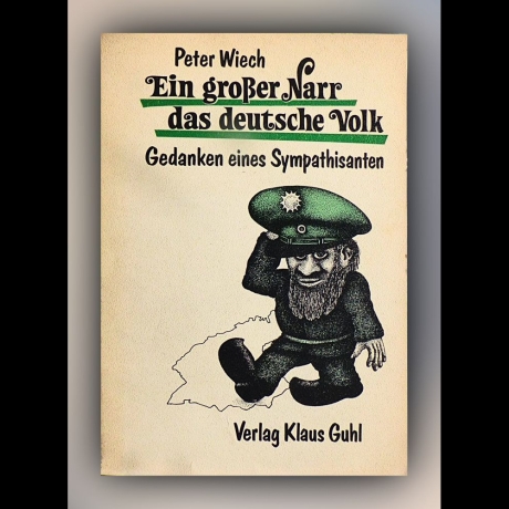 Peter Wiech - Ein großer Narr das deutsche Volk