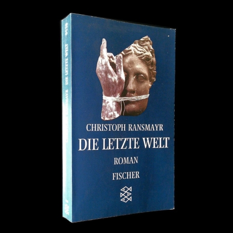 Christoph Ransmayr - Die letzte Welt - Mit einem Ovidischen Repertoire - Buch