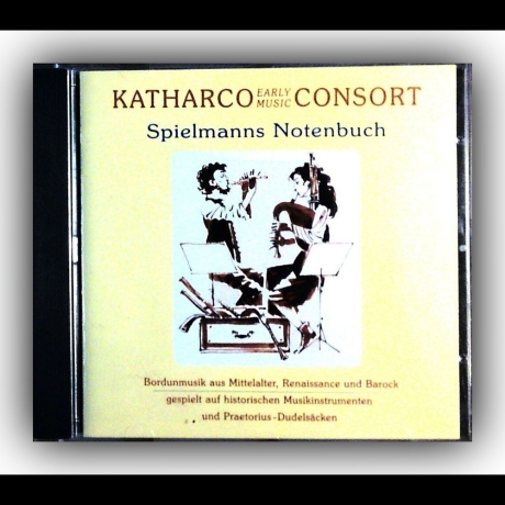 Katharco Early Music Consort - Spielmanns Notenbuch - CD
