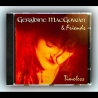 Geraldine MacGowan & Friends - Timeless - CD