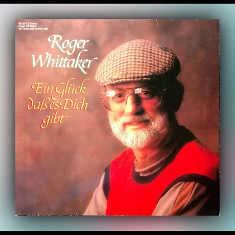 Roger Whittaker - Ein Glück, daß es Dich gibt - Vinyl