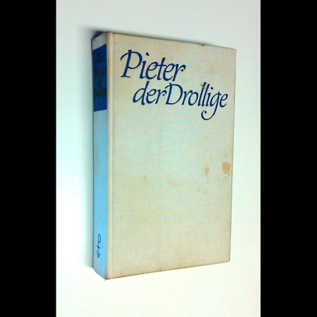 Gerhard W. Menzel - Pieter der Drollige - Roman um Bruegel, den Bauernmaler - Buch