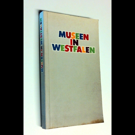 Landschaftsverband Westfalen-Lippe - Museen in Westfalen - Buch