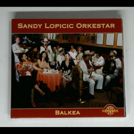 Sandy Lopicic Orkestar - Balkea - CD