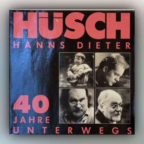 Hanns Dieter Hüsch - 40 Jahre unterwegs - Vinyl