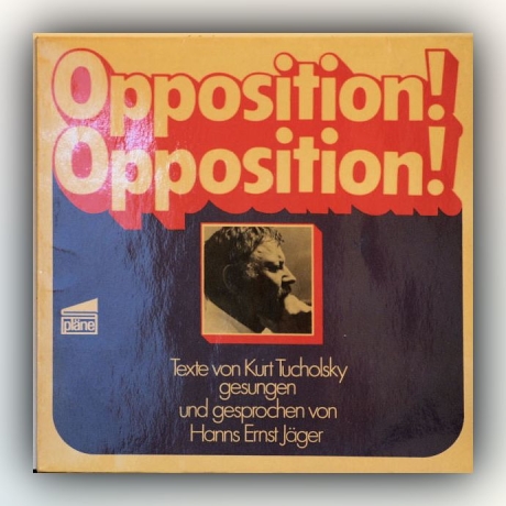 Kurt Tucholsky - Opposition! Opposition! - Vinyl