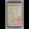Jura Soyfer - Die Ordnung schuf der liebe Gott - Buch