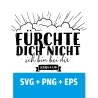 Druckdatei, SVG EPS PNG, Fürchte dich nicht, Jesaja 41 10