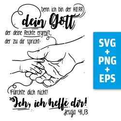 Druckdatei, SVG EPS PNG, ich bin dein Gott, Jesaja 41 13