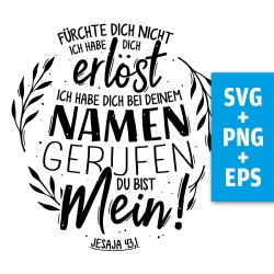Druckdatei, SVG EPS PNG, Fürchte dich nicht, Jesaja 43