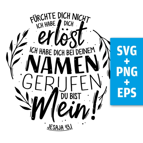 Druckdatei, SVG EPS PNG, Fürchte dich nicht, Jesaja 43