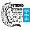 Druckdatei, SVG EPS PNG, strong & courageous, englisch, Löwe