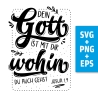 Druckdatei, SVG EPS PNG, Dein Gott ist mit dir, Josua 1 9