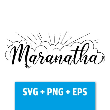 Druckdatei, SVG EPS PNG, Maranatha