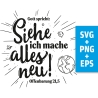 Druckdatei, SVG EPS PNG, Siehe ich mache alles neu, Jahreslosung