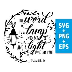 Druckdatei, SVG EPS PNG, Thy word is a lamp, Psalm 119, englisch