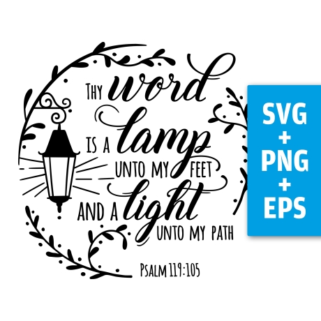 Druckdatei, SVG EPS PNG, Thy word is a lamp, Psalm 119, englisch
