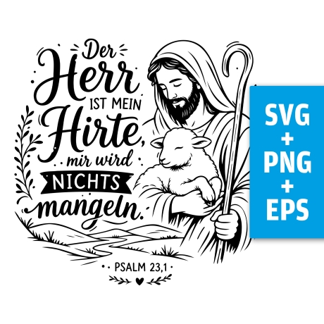 Druckdatei, SVG EPS PNG, Der Herr ist mein Hirte, Psalm 23 1