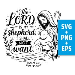 Druckdatei, SVG EPS PNG, The LORD is my shepherd, Psalm 23 1