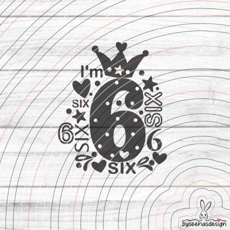 I'm six Plotterdatei SVG DXF 