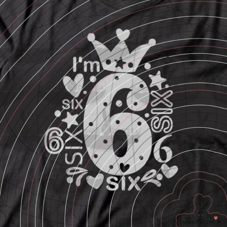 I'm six Plotterdatei SVG DXF 