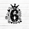 I'm six Plotterdatei SVG DXF FCM